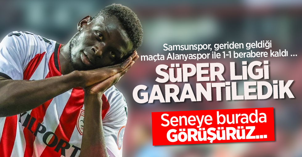 Samsunspor, geriden geldiği maçta Alanyaspor ile 1-1 berabere kaldı …  SÜPER LİGi GARANTİLEDİK   Seneye burada görüşürüz ...