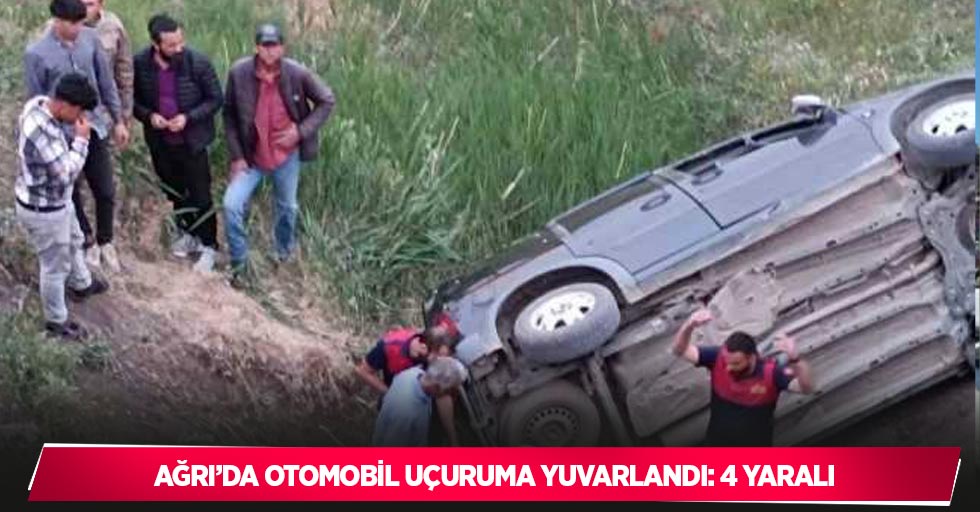 Ağrı’da otomobil uçuruma yuvarlandı: 4 yaralı