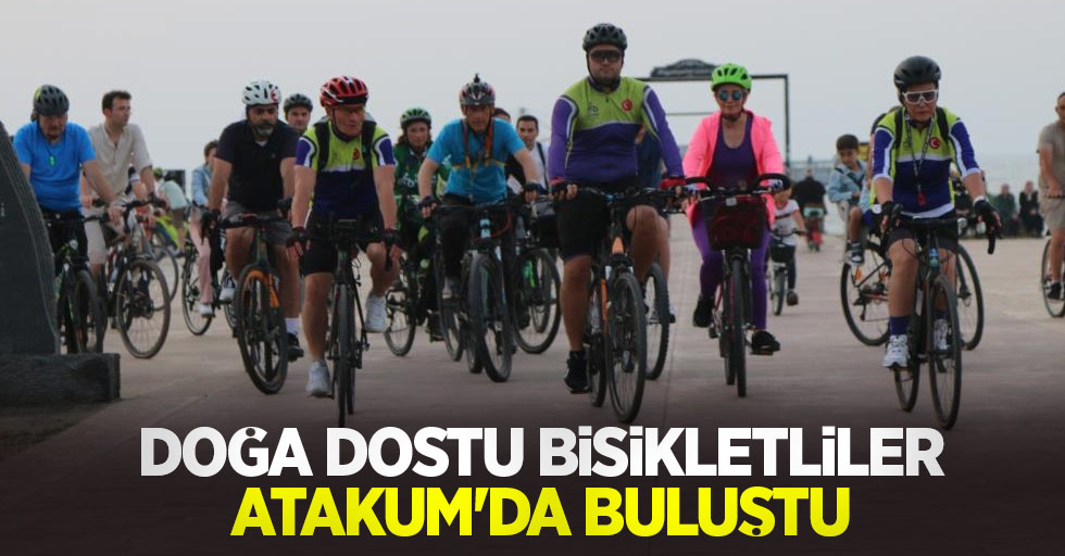 Doğa dostu bisikletliler Atakum’da buluştu