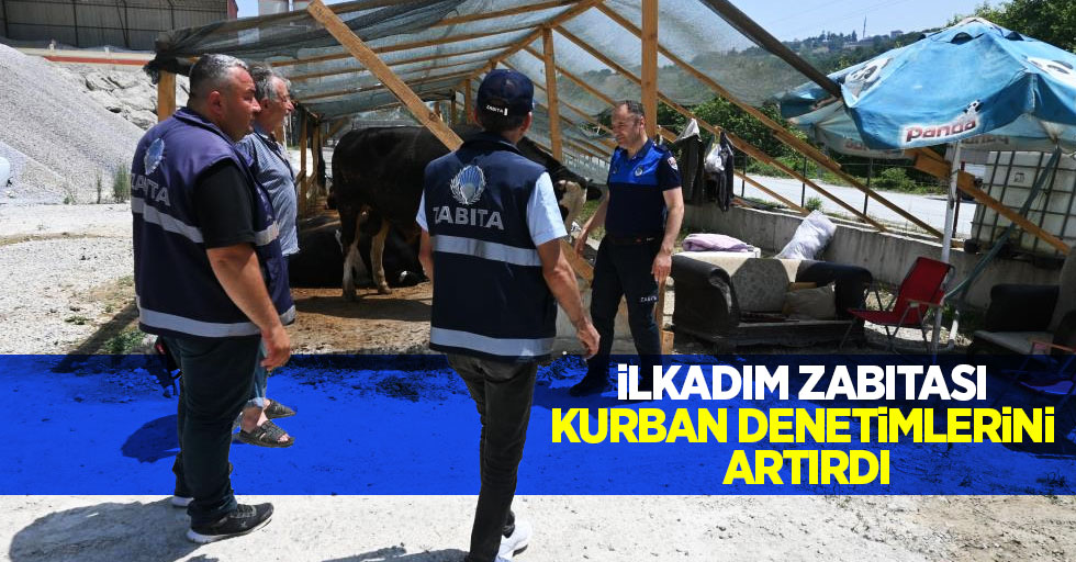 İlkadım zabıtası kurban denetimlerini artırdı