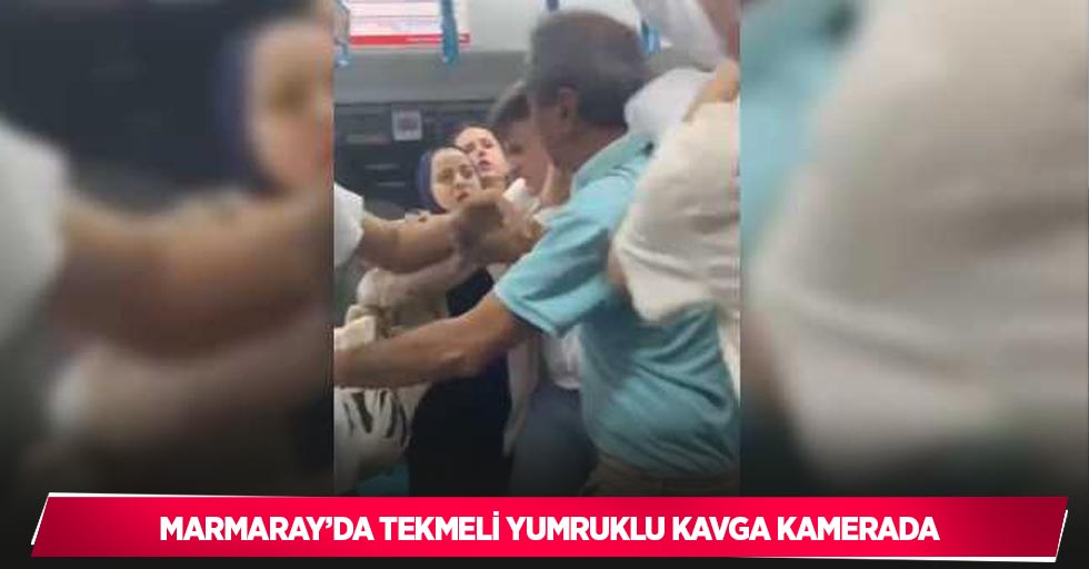 Marmaray’da tekmeli yumruklu kavga kamerada