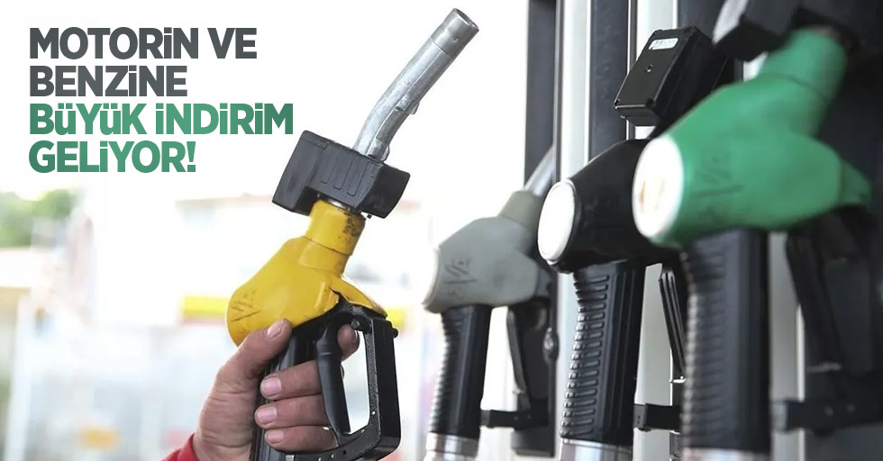 Motorin ve benzine büyük indirim geliyor