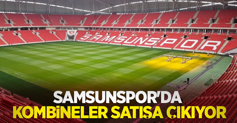 Samsunspor’da kombineler satışa çıkıyor