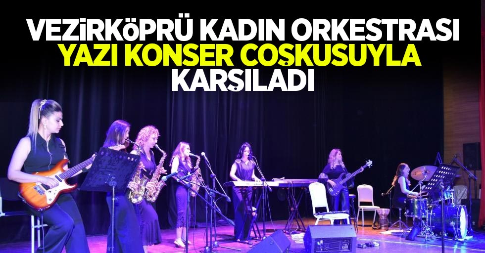 Vezirköprü Kadın Orkestrası yazı konser coşkusuyla karşıladı