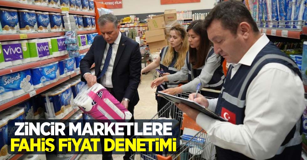 Zincir marketlere fahiş fiyat denetimi