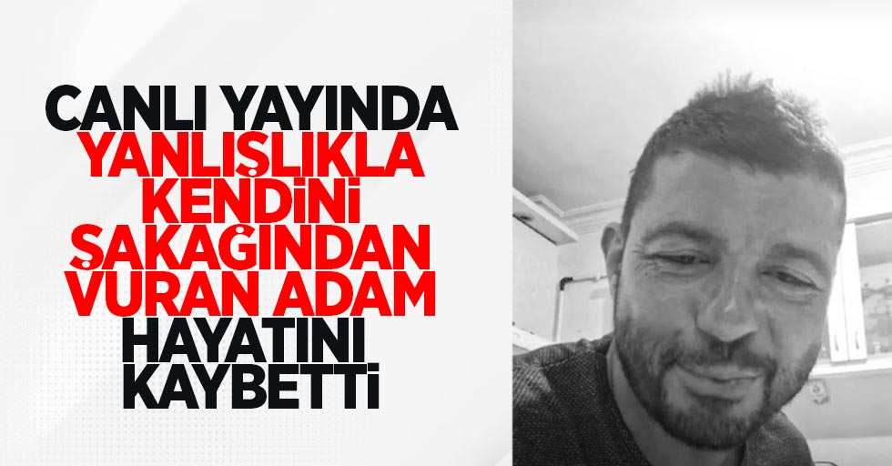 Canlı yayında yanlışlıkla kendini şakağından vuran adam hayatını kaybetti