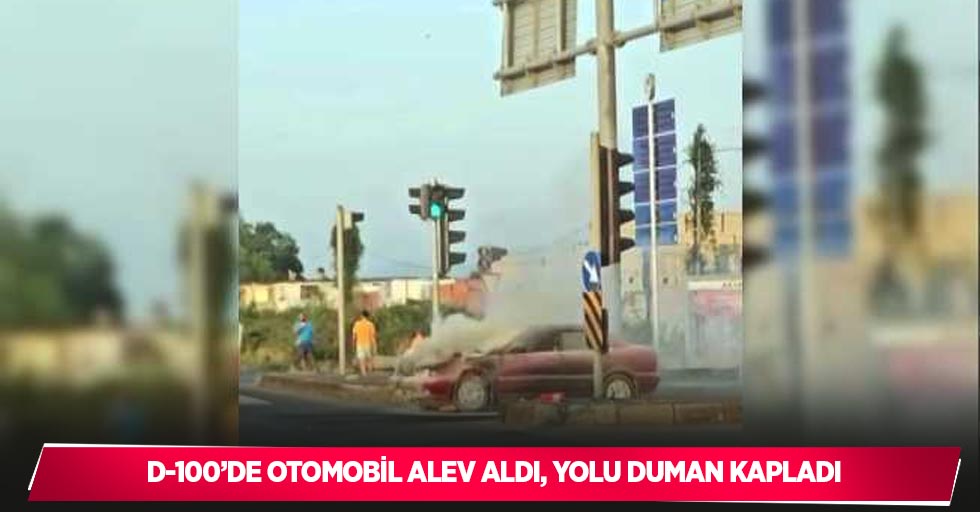 D-100’de otomobil alev aldı, yolu duman kapladı