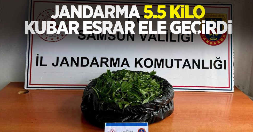 Jandarma 5.5 kilo kubar esrar ele geçirdi