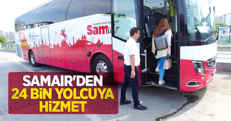 SAMAIR’den 24 bin yolcuya hizmet