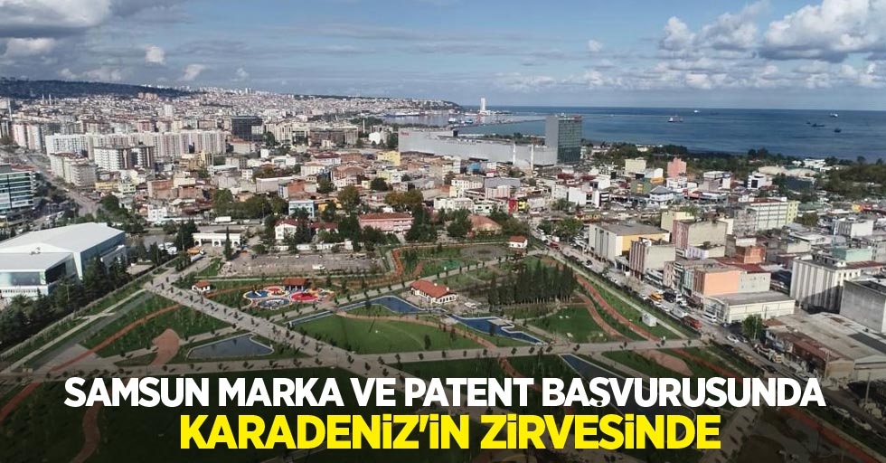 Samsun marka ve patent başvurusunda Karadeniz’in zirvesinde