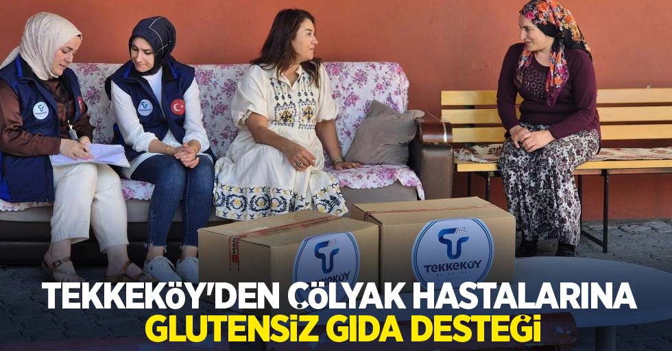 Tekkeköy'den çölyak hastalarına glutensiz gıda desteği