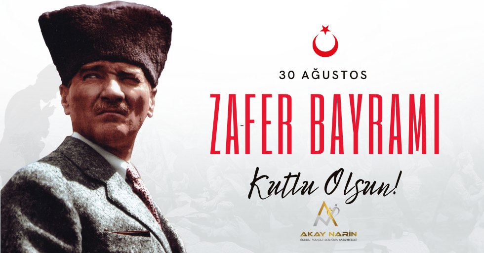 30 Ağustos Zafer Bayramı Kutlu Olsun