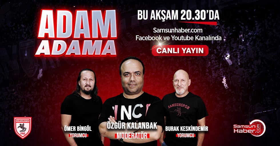 Adam Adama gündemi belirleyecek