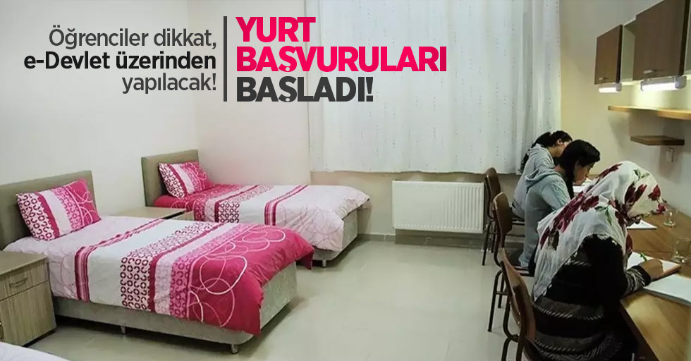 Öğrenciler dikkat, e-Devlet üzerinden yapılacak! Yurt başvuruları başladı