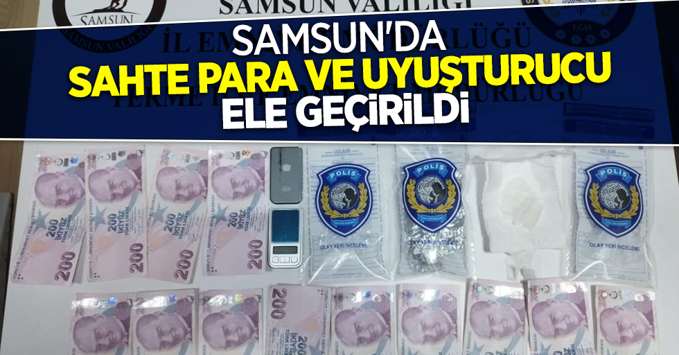 Samsun'da sahte para ve uyuşturucu ele geçirildi