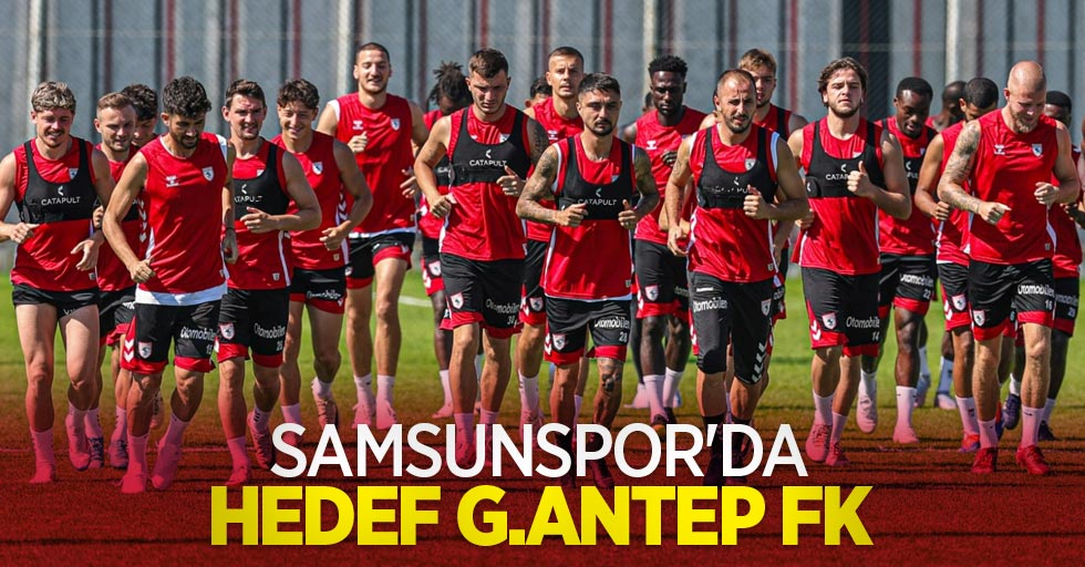 Samsunspor'da  hedef G.Antep FK