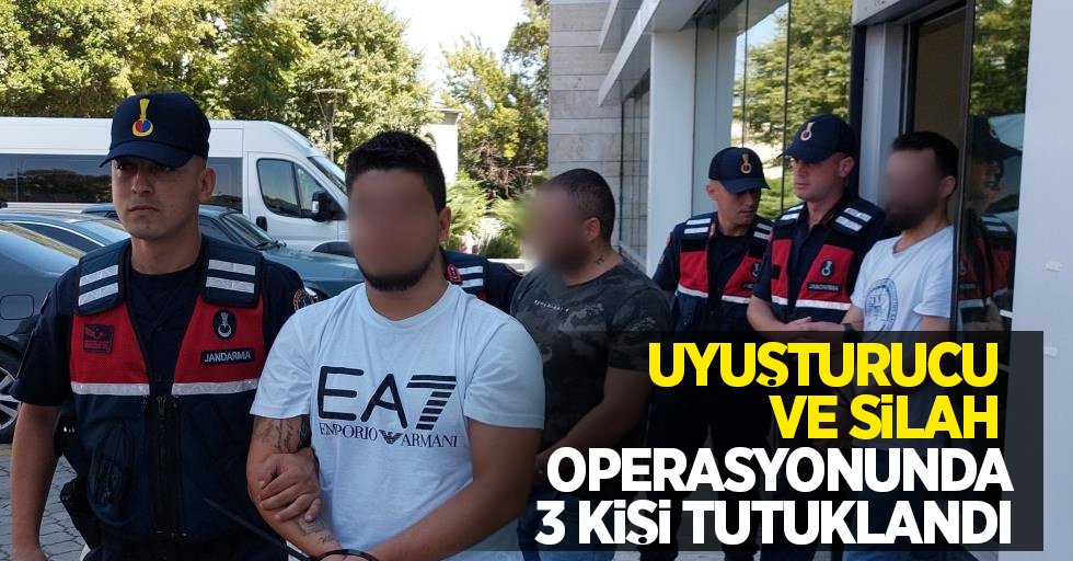 Uyuşturucu ve silah operasyonunda 3 kişi tutuklandı