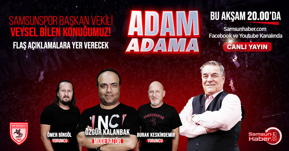 Adam Adama'nın konuğu Veysel Bilen! Flaş açıklamalara yer verecek