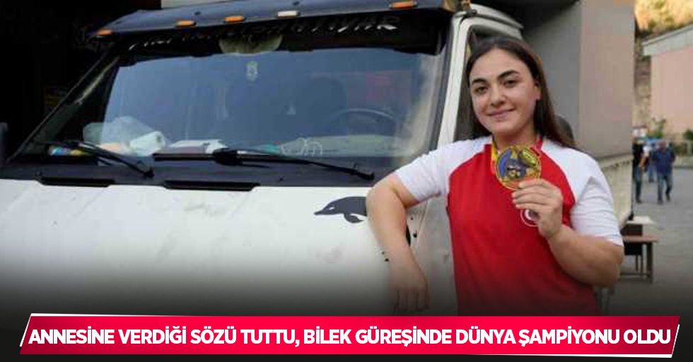 Annesine verdiği sözü tuttu, bilek güreşinde dünya şampiyonu oldu