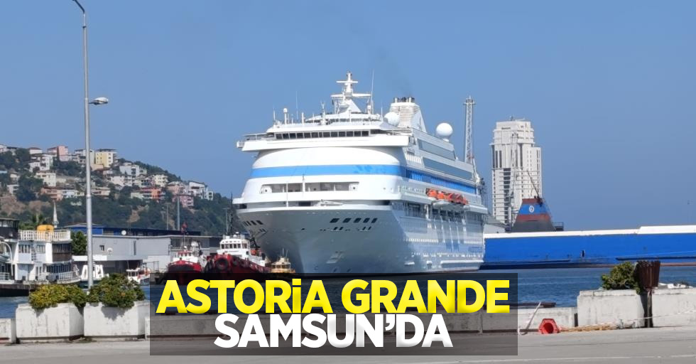 Astoria Grande Samsun'da