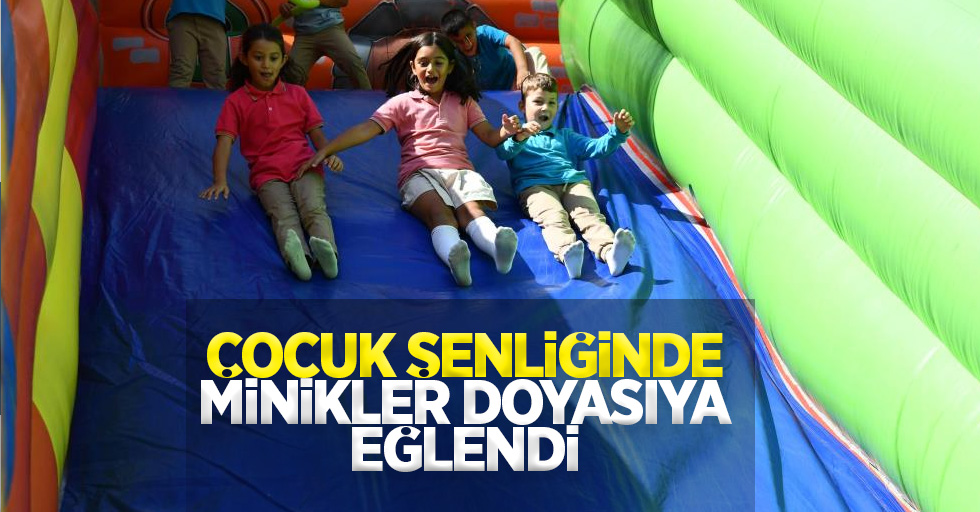 Çocuk Şenliğinde minikler doyasıya eğlendi