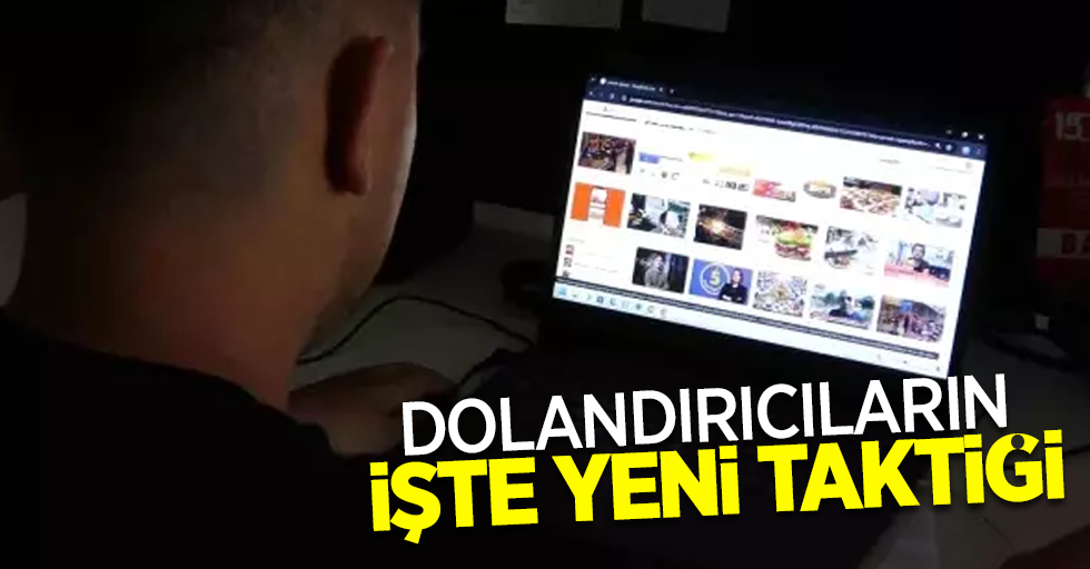 Dolandırıcıların işte yeni taktiği