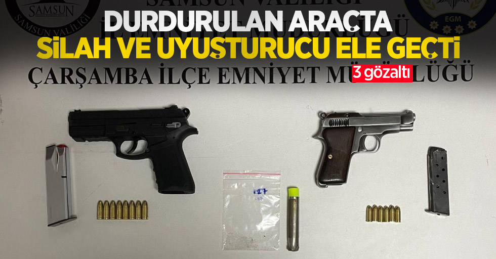 Durdurulan araçta silah ve uyuşturucu ele geçti: 3 gözaltı