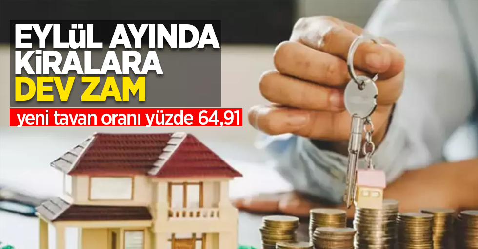 Eylül ayında kiralara dev zam: Yeni tavan oranı yüzde 64,91