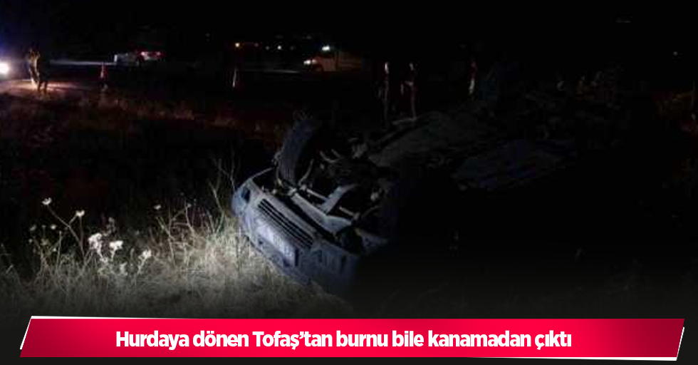 Hurdaya dönen Tofaş’tan burnu bile kanamadan çıktı