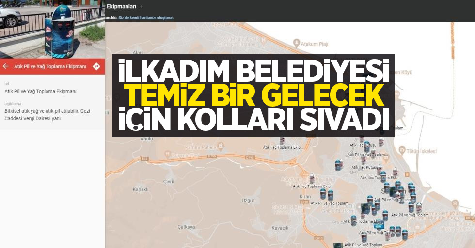 İlkadım Belediyesi temiz bir gelecek için kolları sıvadı