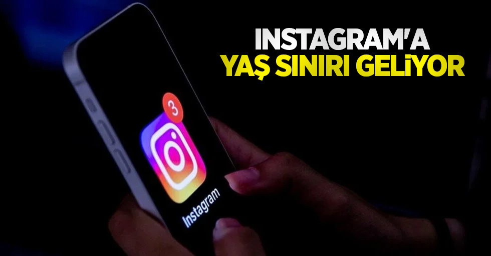 Instagram'a yaş sınırı geliyor