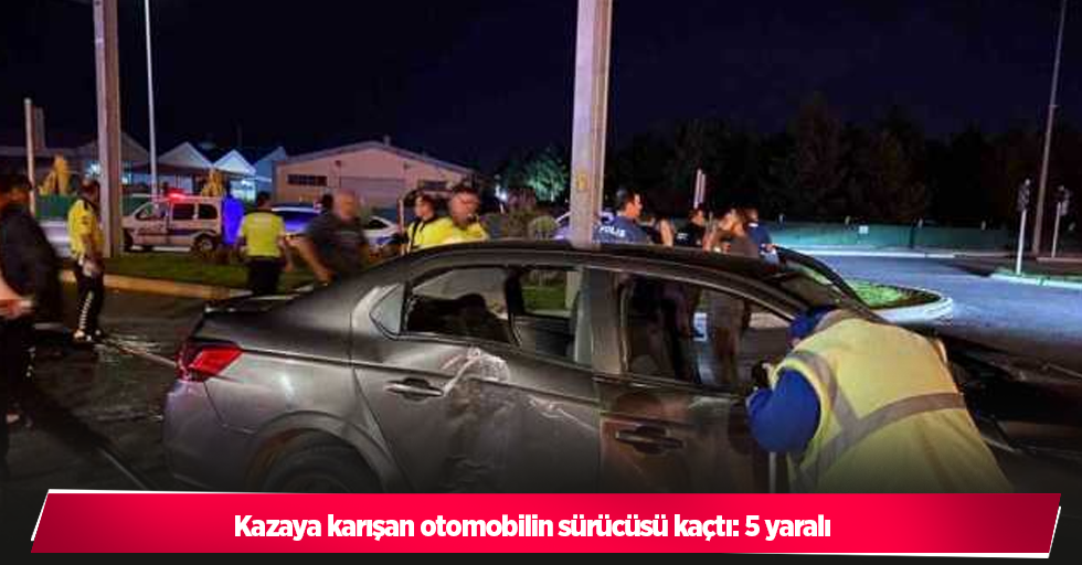 kazaya karışan otomobilin sürücüsü kaçtı: 5 yaralı