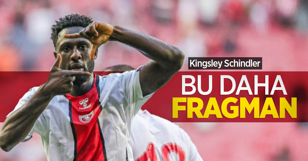 Kingsley Schindler: BU DAHA FRAGMAN 