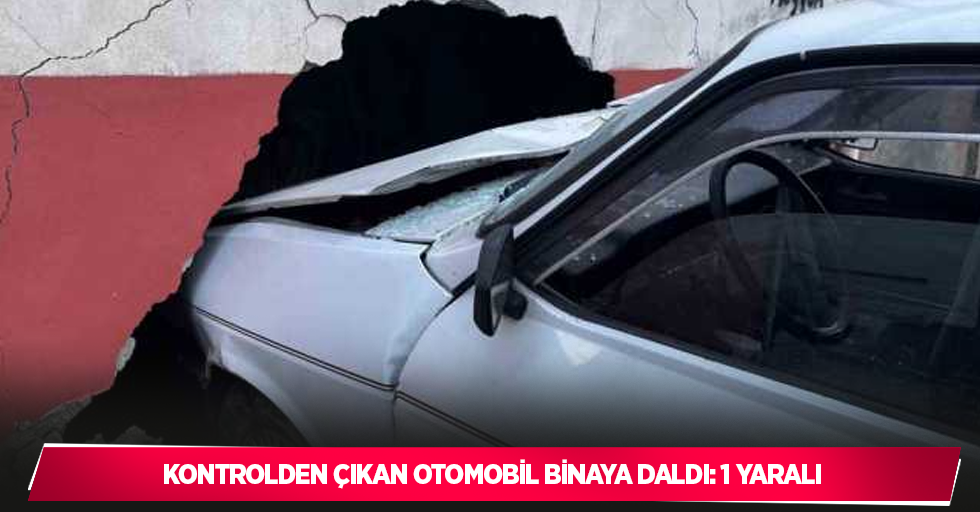 Kontrolden çıkan otomobil binaya daldı: 1 yaralı