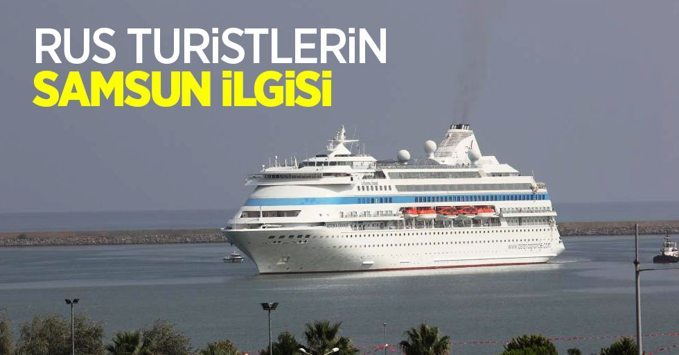 Rus turistlerin Samsun ilgisi