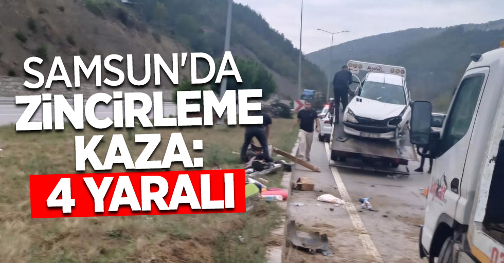 Samsun'da zincirleme kaza: 4 yaralı