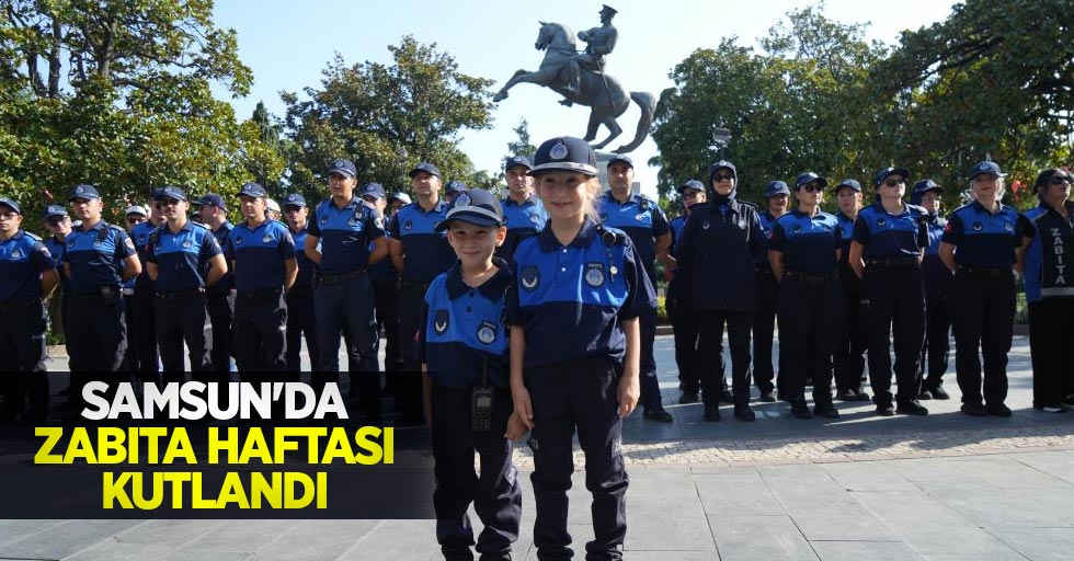 Samsun’da Zabıta Haftası kutlandı