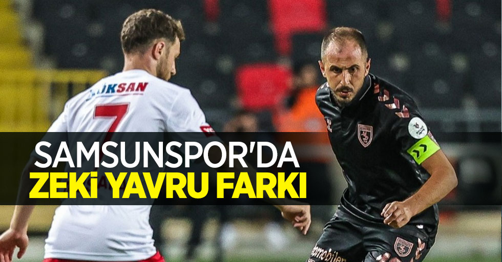 Samsunspor'da  Zeki Yavru fark