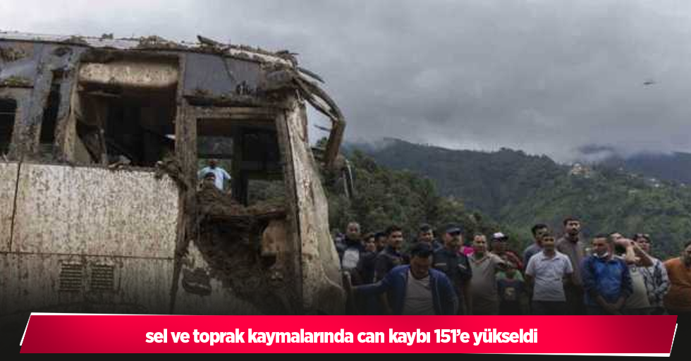 sel ve toprak kaymalarında can kaybı 151’e yükseldi