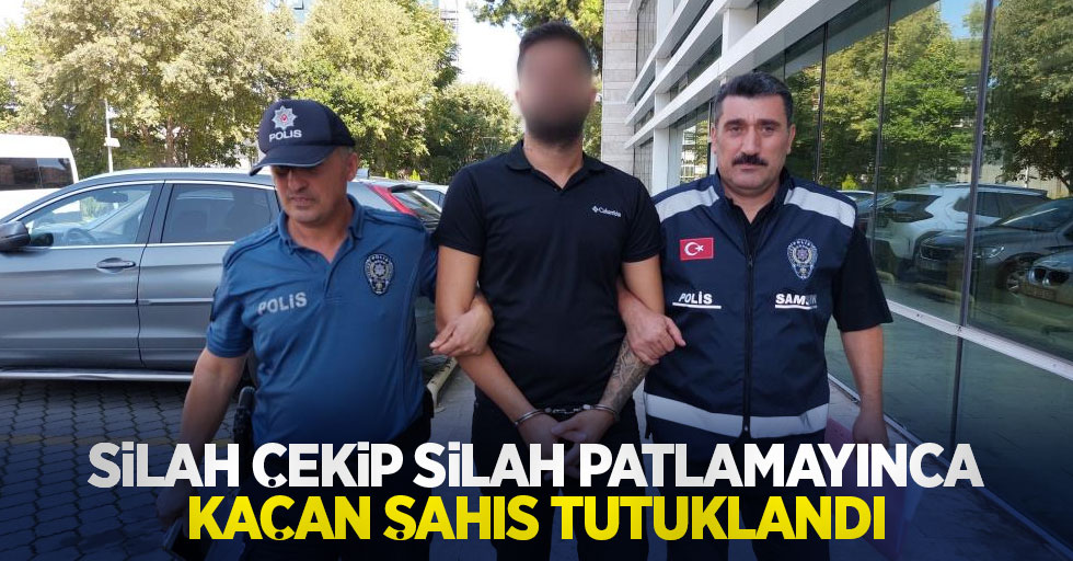 Silah çekip silah patlamayınca kaçan şahıs tutuklandı