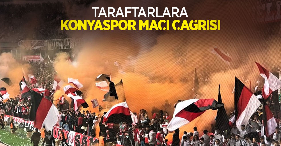 Taraftarlara Konyaspor maçı çağrısı