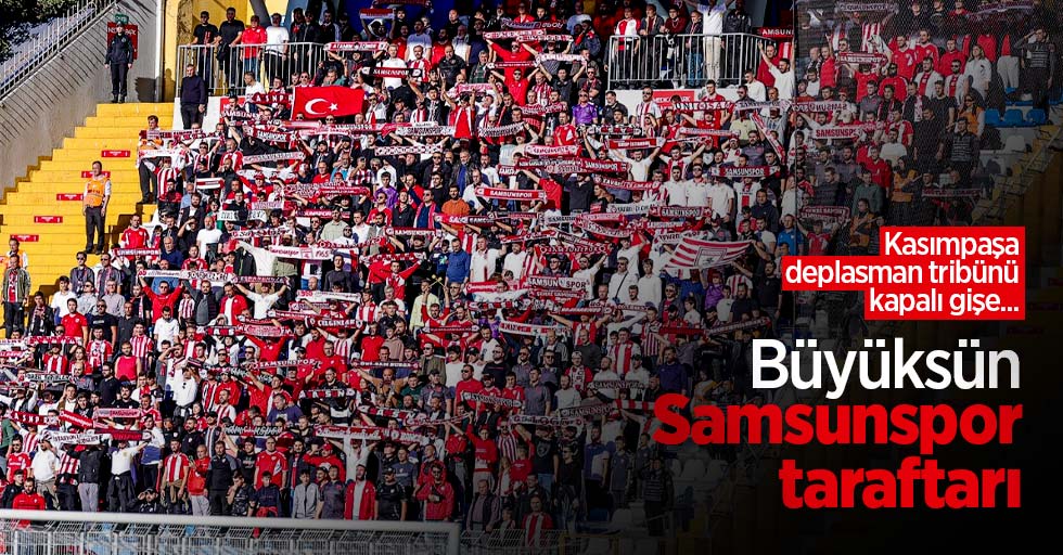 Büyüksün Samsunspor taraftarı 