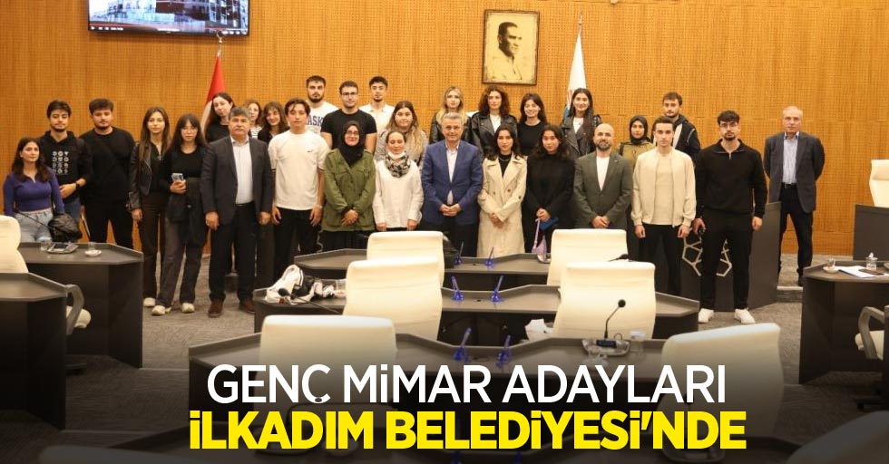 Genç mimar adayları İlkadım Belediyesi’nde