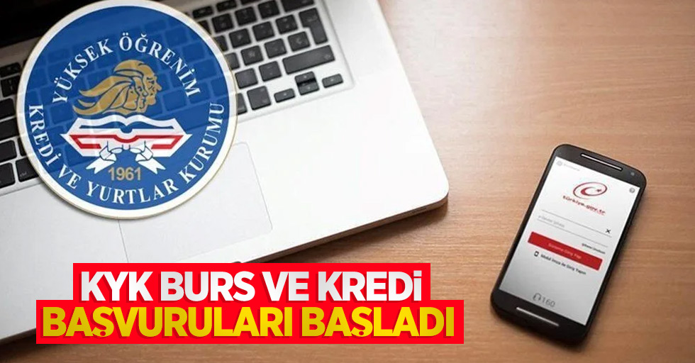 KYK burs ve kredi başvuruları başladı