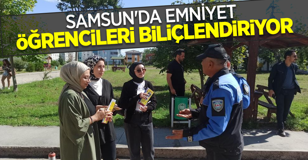 Samsun'da emniyet öğrencileri bilinçlendiriyor