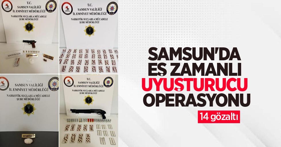 Samsun'da eş zamanlı uyuşturucu operasyonu: 14 gözaltı