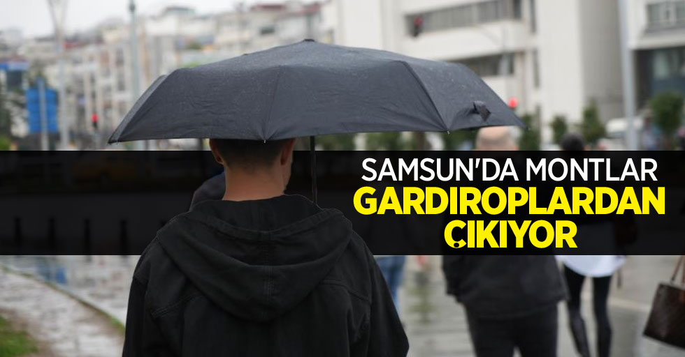 Samsun'da montlar gardıroplardan çıkıyor