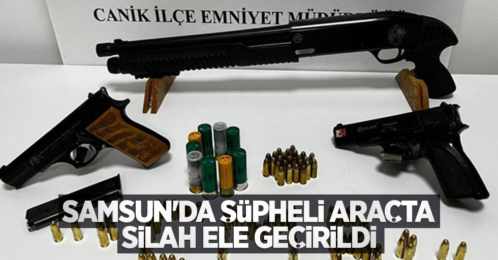 Samsun'da şüpheli araçta silah ele geçirildi