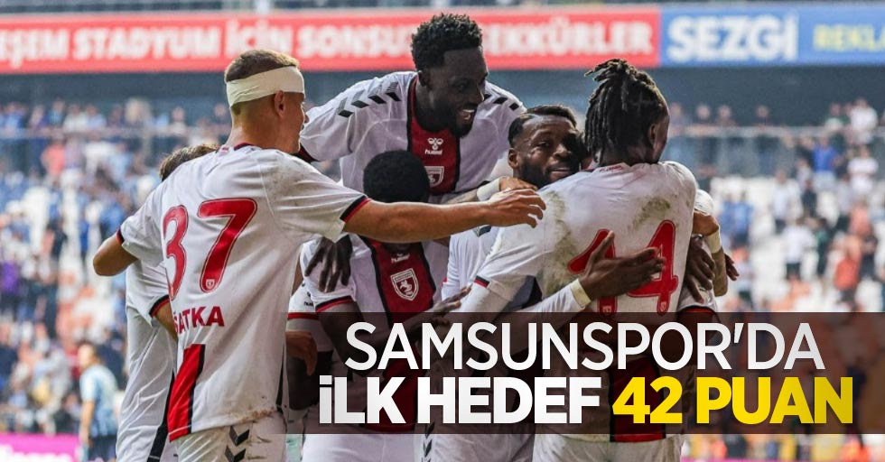 Samsunspor'da ilk hedef 42 puan