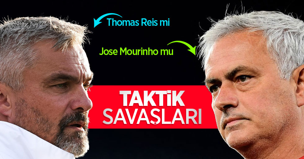 Thomas Reis mi, Jose Mourinho mu? TAKTİK SAVAŞLARI 